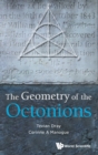 Geometry Of The Octonions, The - Book