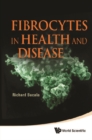 Fibrocytes In Health And Disease - eBook
