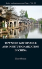 Township Governance And Institutionalization In China - Book