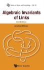 Algebraic Invariants Of Links (2nd Edition) - Book