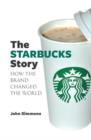 The Starbucks Story - eBook