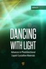 Dancing with Light : Advances in Photofunctional Liquid-Crystalline Materials - eBook