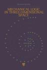 Mechanical Logic in Three-Dimensional Space - Book