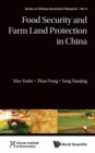 Food Security And Farm Land Protection In China - Book