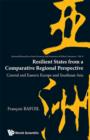 Resilient States From A Comparative Regional Perspective: Central And Eastern Europe And Southeast Asia - Book