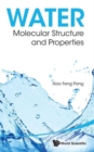Water: Molecular Structure And Properties - Book