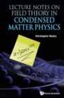 Lecture Notes On Field Theory In Condensed Matter Physics - Book