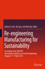 Re-engineering Manufacturing for Sustainability : Proceedings of the 20th CIRP International Conference on Life Cycle Engineering, Singapore 17-19 April, 2013 - eBook