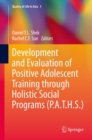Development and Evaluation of Positive Adolescent Training through Holistic Social Programs (P.A.T.H.S.) - eBook