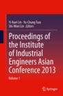 Proceedings of the Institute of Industrial Engineers Asian Conference 2013 - eBook