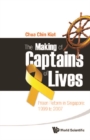 Making Of Captains Of Lives, The: Prison Reform In Singapore: 1999 To 2007 - eBook