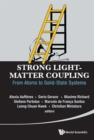 Strong Light-matter Coupling: From Atoms To Solid-state Systems - Book