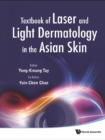 Textbook Of Laser And Light Dermatology In The Asian Skin - eBook