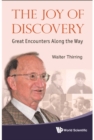 Joy Of Discovery, The: Great Encounters Along The Way - eBook