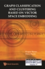 Graph Classification And Clustering Based On Vector Space Embedding - eBook