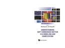 Understanding Soft Condensed Matter Via Modeling And Computation - eBook