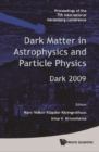 Dark Matter In Astrophysics And Particle Physics - Proceedings Of The 7th International Heidelberg Conference On Dark 2009 - eBook