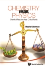 Chemistry Versus Physics: Chemical Reactions Near Critical Points - eBook