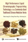 High Performance Liquid Chromatography Fingerprinting Technology Of The Commonly-used Traditional Chinese Medicine Herbs - eBook