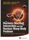Nucleon-nucleon Interaction And The Nuclear Many-body Problem, The: Selected Papers Of Gerald E Brown And T T S Kuo - eBook