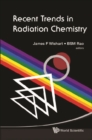Recent Trends In Radiation Chemistry - eBook
