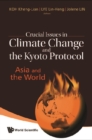 Crucial Issues In Climate Change And The Kyoto Protocol: Asia And The World - eBook