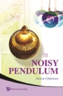 Noisy Pendulum, The - eBook