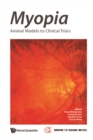 Myopia: Animal Models To Clinical Trials - eBook