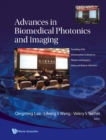 Advances In Biomedical Photonics And Imaging - Proceedings Of The 6th International Conference On Photonics And Imaging In Biology And Medicine (Pibm 2007) - eBook