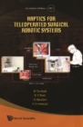Haptics For Teleoperated Surgical Robotic Systems - eBook