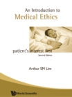 Introduction To Medical Ethics: Patient's Interest First (2nd Edition) - eBook