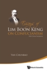 Essays Of Lim Boon Keng On Confucianism (With Chinese Translations) - eBook