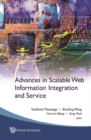 Advances In Scalable Web Information Integration And Service - Proceedings Of Dasfaa2007 International Workshop On Scalable Web Information Integration And Service (Swiis2007) - eBook