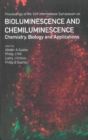 Bioluminescence And Chemiluminescence: Chemistry, Biology And Applications - eBook