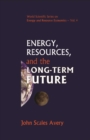 Energy, Resources, And The Long-term Future - eBook