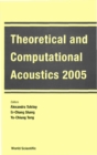Theoretical And Computational Acoustics 2005 (With Cd-rom) - Proceedings Of The 7th International Conference (Ictca 2005) - eBook