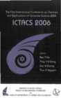 Ictacs 2006 - Proceedings Of The First International Conference On Theories And Applications Of Computer Science 2006 - eBook