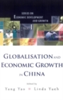 Globalisation And Economic Growth In China - eBook