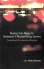 Nuclear Data Needs For Generation Iv Nuclear Energy Systems - Proceedings Of The International Workshop - eBook