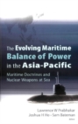 Evolving Maritime Balance Of Power In The Asia-pacific, The: Maritime Doctrines And Nuclear Weapons At Sea - eBook