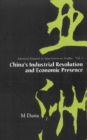 China's Industrial Revolution And Economic Presence - eBook
