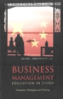 Business And Management Education In China: Transition, Pedagogy And Training - eBook
