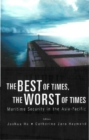 Best Of Times, The Worst Of Times, The: Maritime Security In The Asia-pacific - eBook