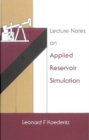 Lecture Notes On Applied Reservoir Simulation - eBook