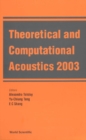 Theoretical And Computational Acoustics 2003 - eBook
