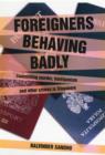 Foreigners Behaving Badly - Book