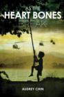 As the Heart Bones Break - Book
