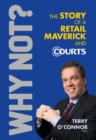 Why Not? The Story of a Retail Maverick and Courts - eBook