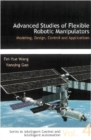 Advanced Studies Of Flexible Robotic Manipulators: Modeling, Design, Control And Applications - eBook