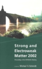 Strong And Electroweak Matter 2002 - Proceedings Of The Sewm2002 Meeting - eBook